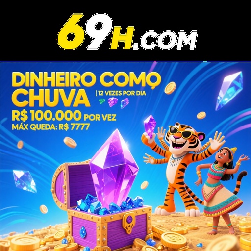 69H Ganhe R$ 100,00 Gratis